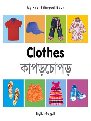 cover image of My First Bilingual Book-Clothes (English-Bengali)